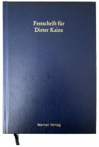 Festschrift fuer Dr Dieter Kainz